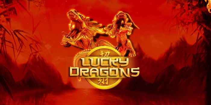 Strategi Panas Menguasai Slot Lucky Dragons